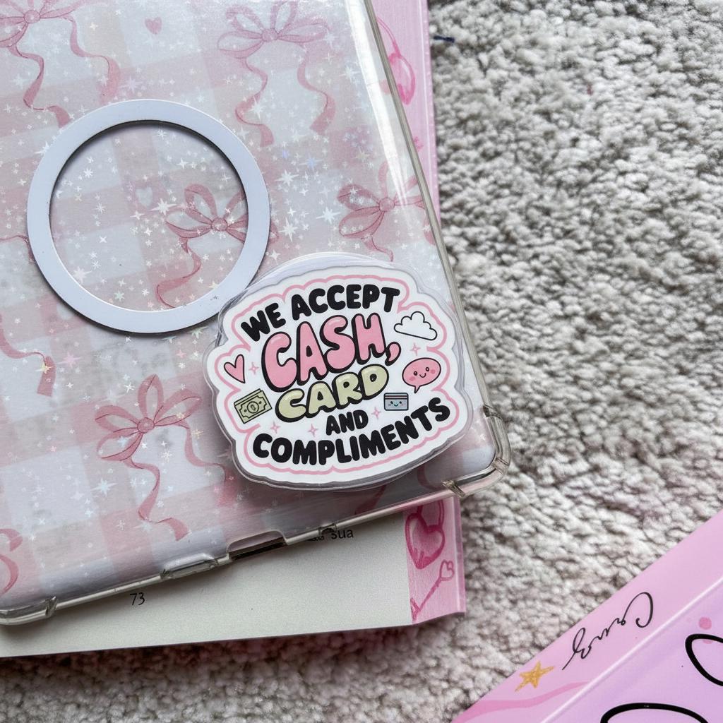 Cash, Card & Compliments MagSafe Phone Grip – Colorful Quote Magnetic Holder, Playful Popgrip for Phones or E-reader, Ideal Gift for Friends