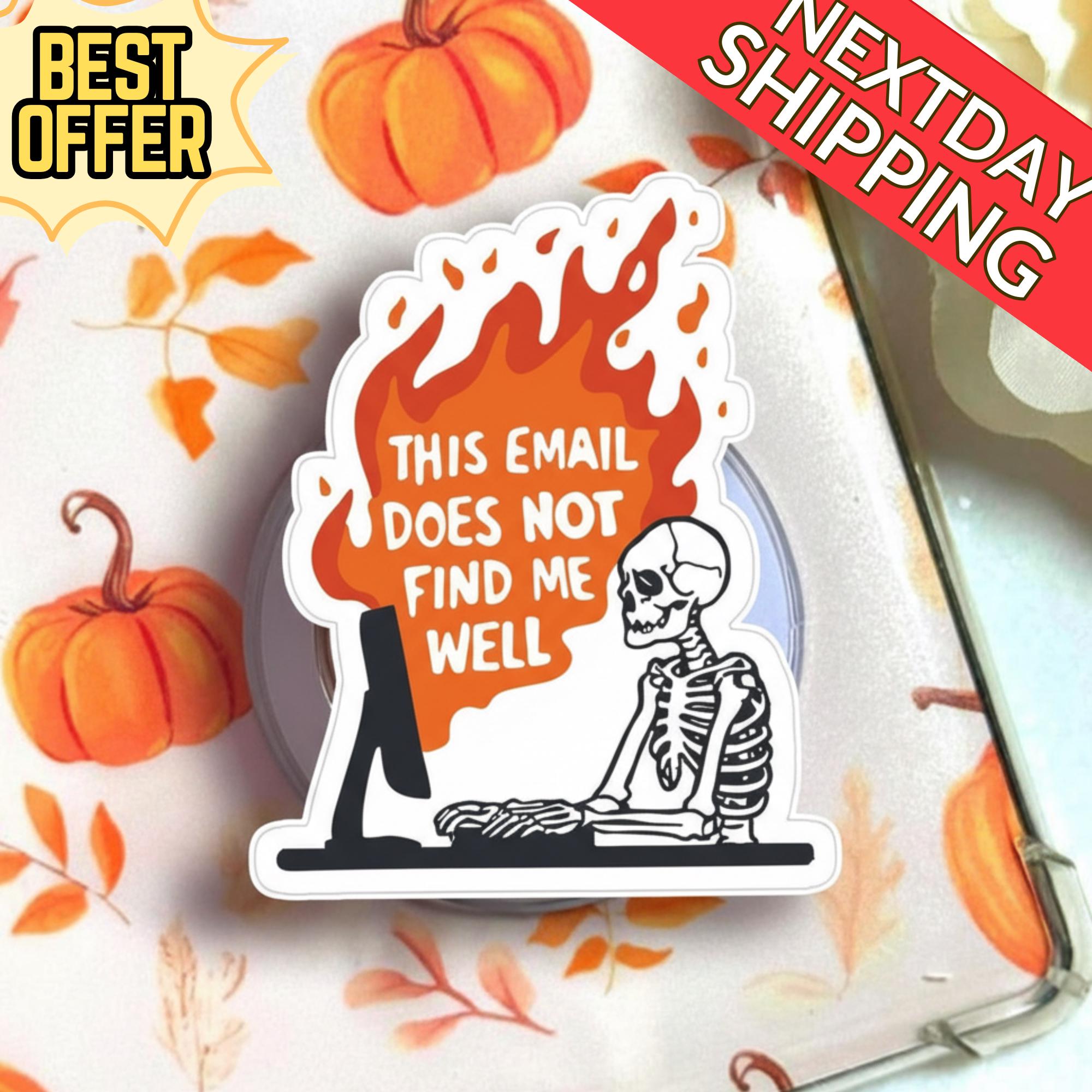This Email Does Not Find Me Well MagSafe Phone Grip – Funny Skeleton Email Stress GripTok, Office Humor, Hilarious Magnetic Phone Stand